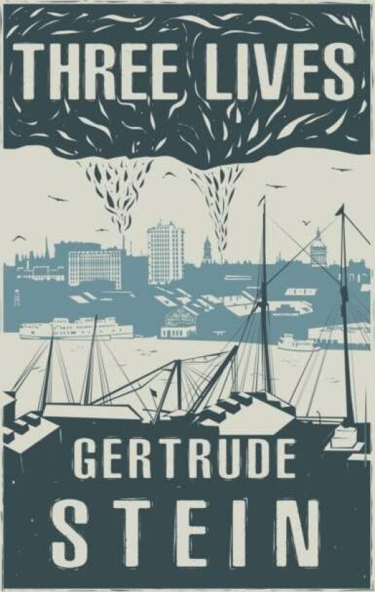 Three Lives av Gertrude Stein