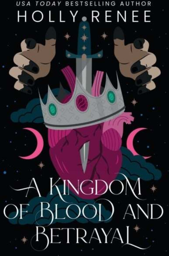 A Kingdom of Blood and Betrayal av Holly Renee