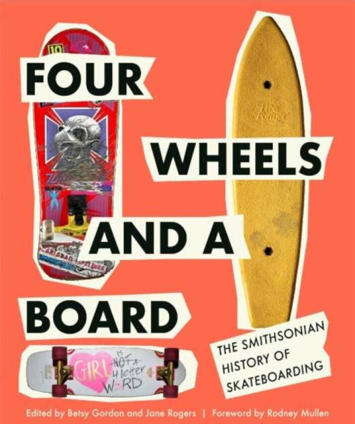 Four Wheels and a Board