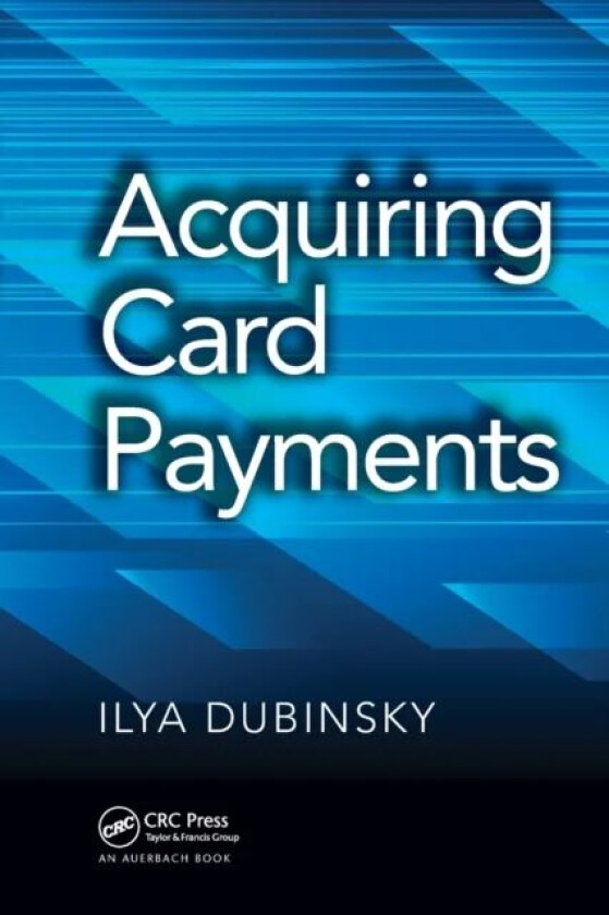 Acquiring Card Payments av Ilya Dubinsky