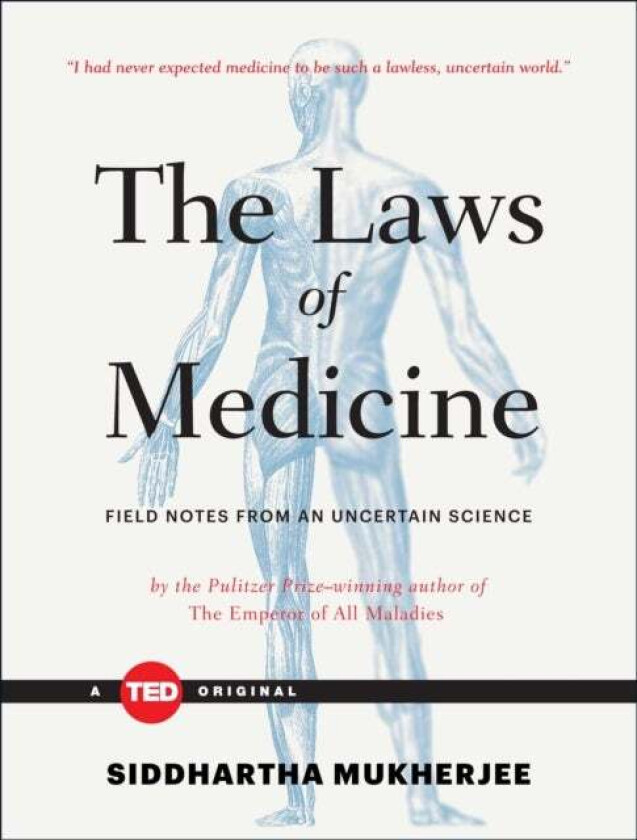The Laws of Medicine av Siddhartha Mukherjee