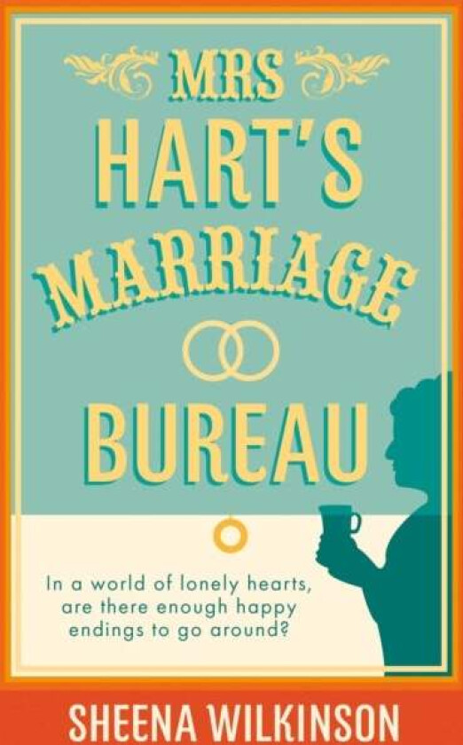 Mrs Hart¿s Marriage Bureau av Sheena Wilkinson