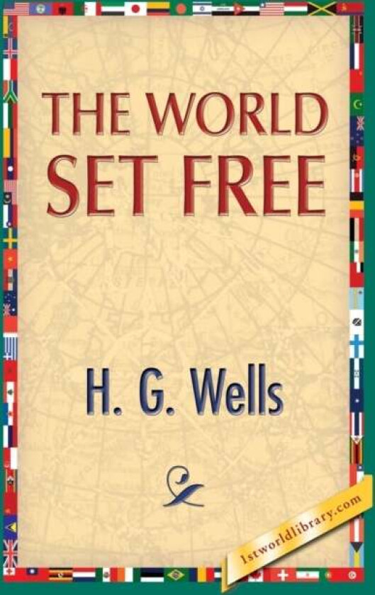 The World Set Free av H G Wells