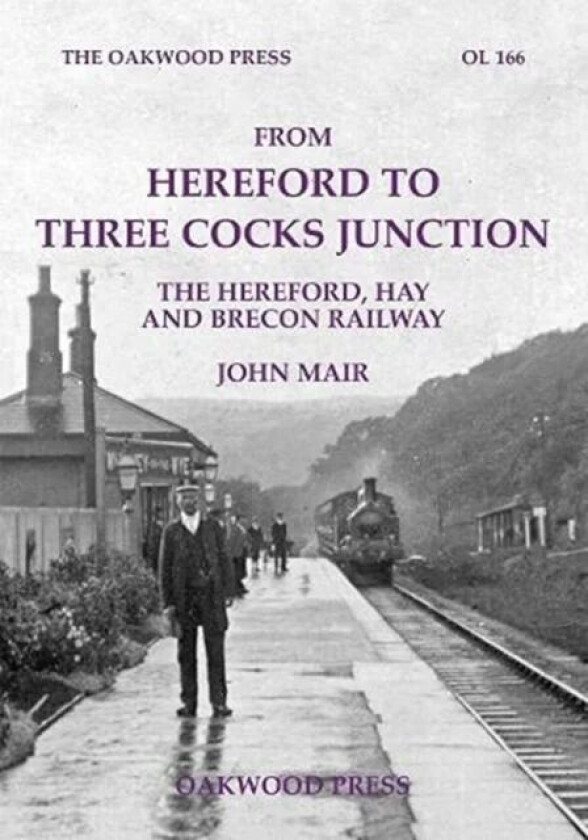 From Hereford to Three Cocks Junction av John Mair