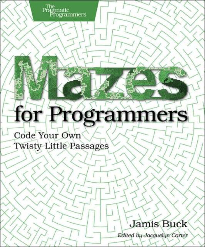 Mazes for Programmers av Jamis Buck