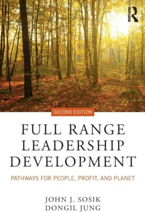 Full Range Leadership Development av John J. (The Pennsylvania State University University Park USA) Sosik, Dongil Jung