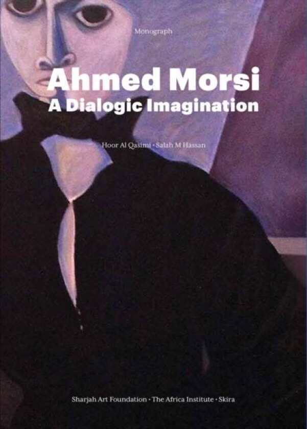 Ahmed Morsi av The Africa Institute and Sharjah Art Foundation