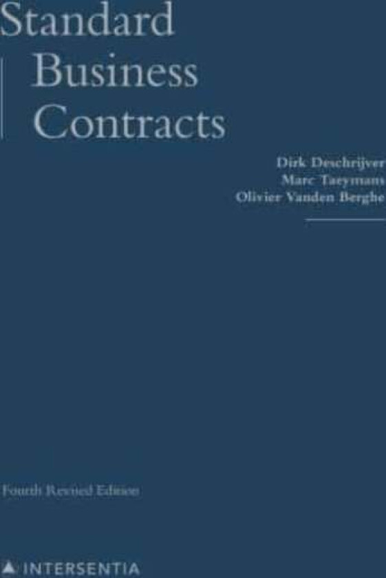 Standard Business Contracts av Dirk Deschrijver, Marc Taeymans, Olivier Vanden Berghe