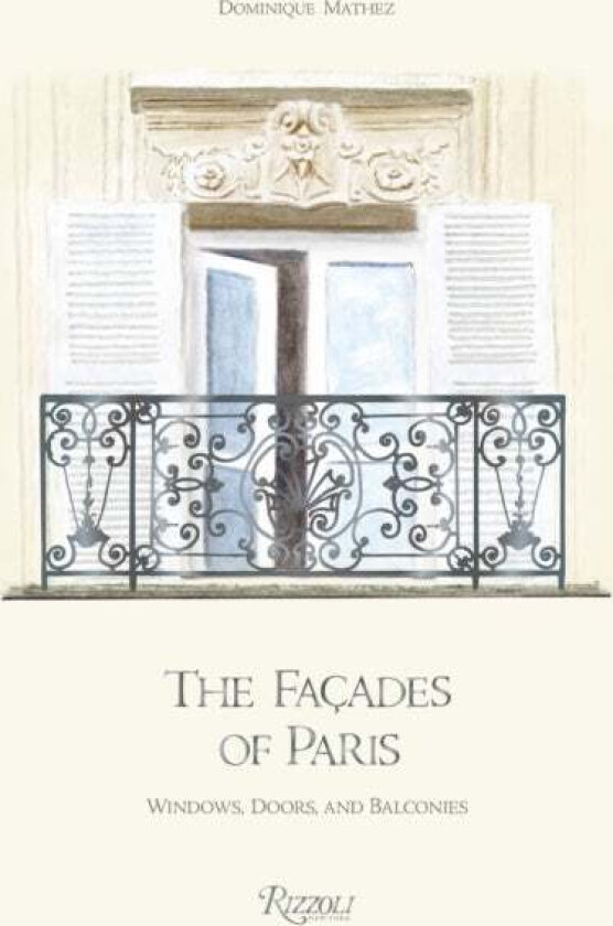 The Facades of Paris av Dominique Mathez, Oliver Gabet