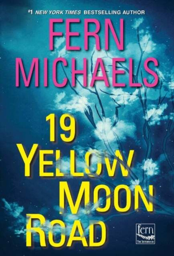 19 Yellow Moon Road av Fern Michaels