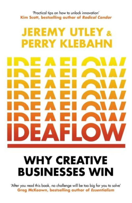 Ideaflow av Jeremy Utley, Perry Klebahn