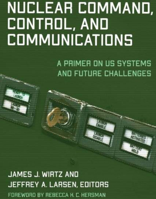 Nuclear Command, Control, and Communications
