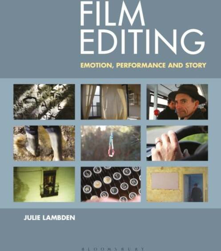 Film Editing av Julie (Senior Lecturer and Associate Lecturer Westminster University UK) Lambden