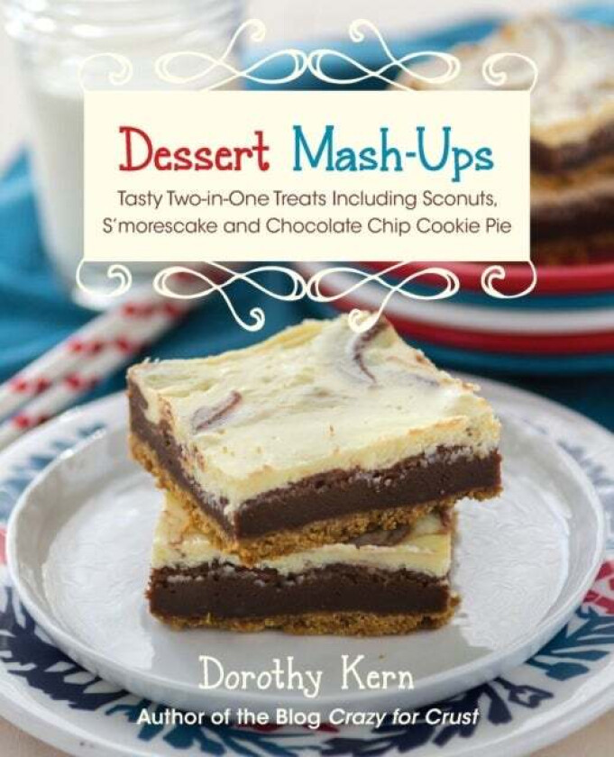 Dessert Mash-ups av Dorothy Kern