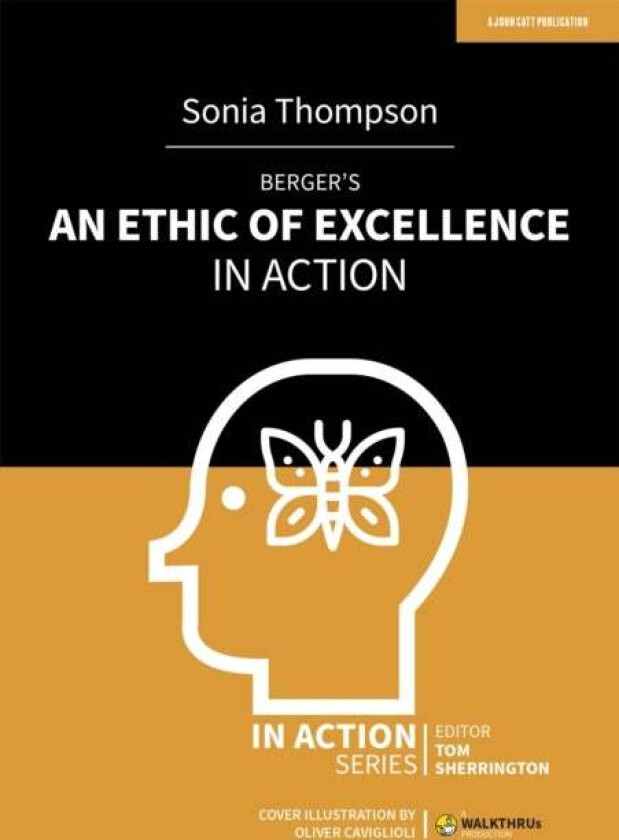 Berger's An Ethic of Excellence in Action av Sonia Thompson