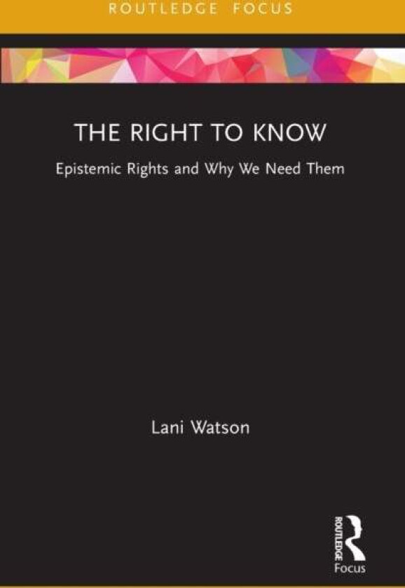 The Right to Know av Lani Watson