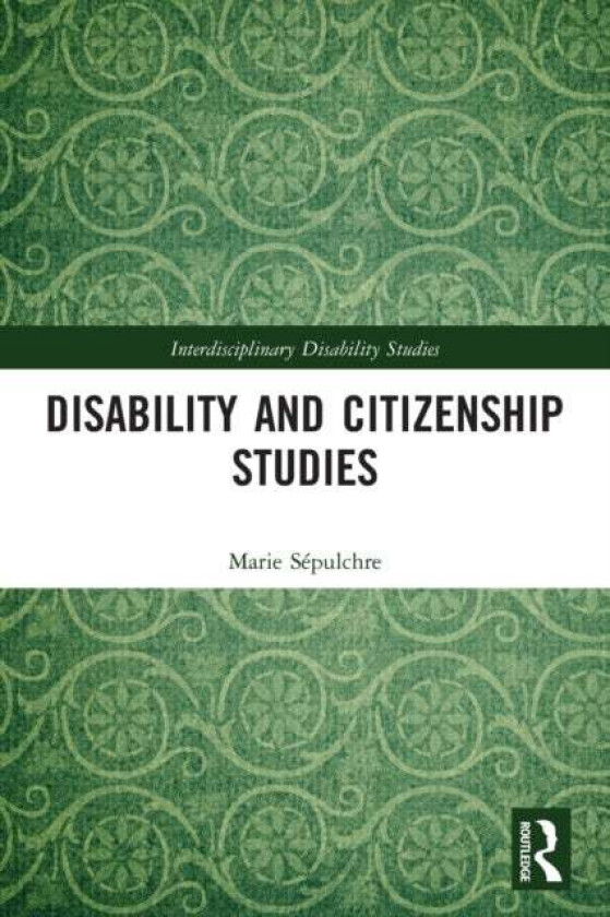 Disability and Citizenship Studies av Marie Sepulchre