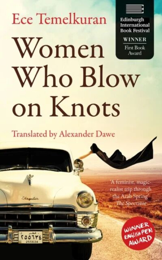 Women Who Blow on Knots av Ece Temelkuran