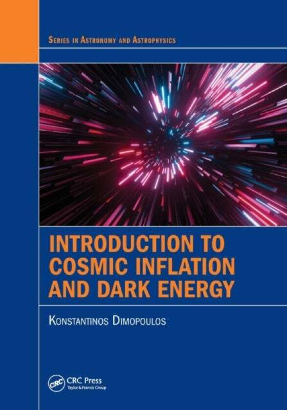 Introduction to Cosmic Inflation and Dark Energy av Konstantinos Dimopoulos