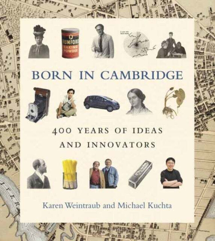 Born in Cambridge av Karen Weintraub, Michael Kuchta