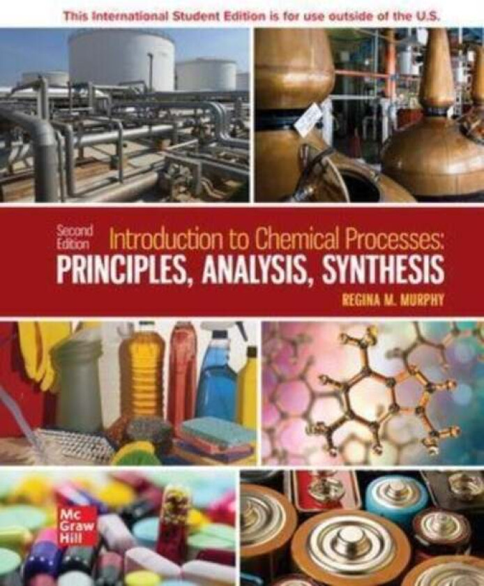 Introduction to Chemical Processes: Principles Analysis Synthesis ISE av Regina Murphy