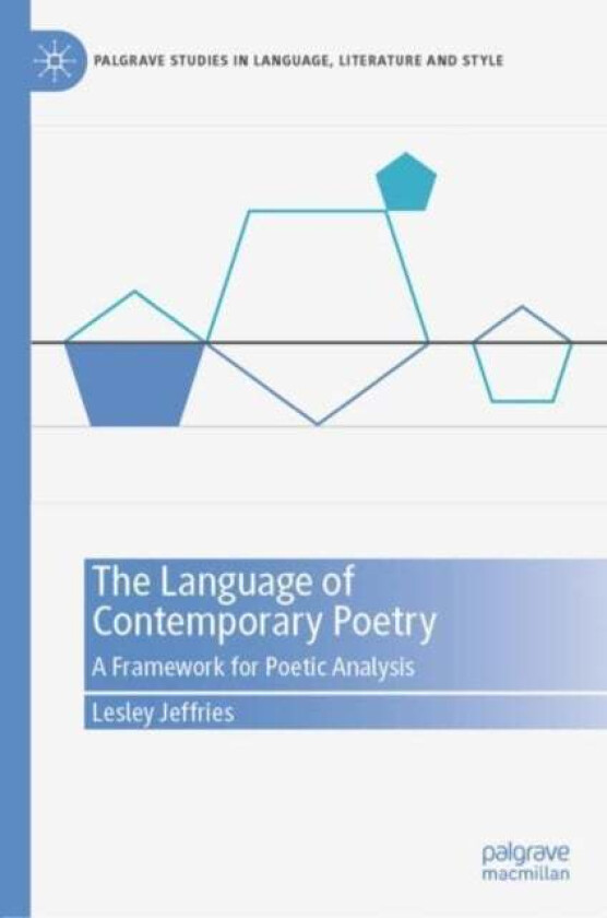 The Language of Contemporary Poetry av Lesley Jeffries