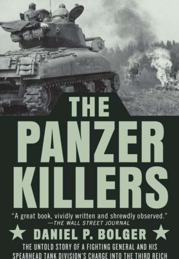 The Panzer Killers av Daniel P. Bolger