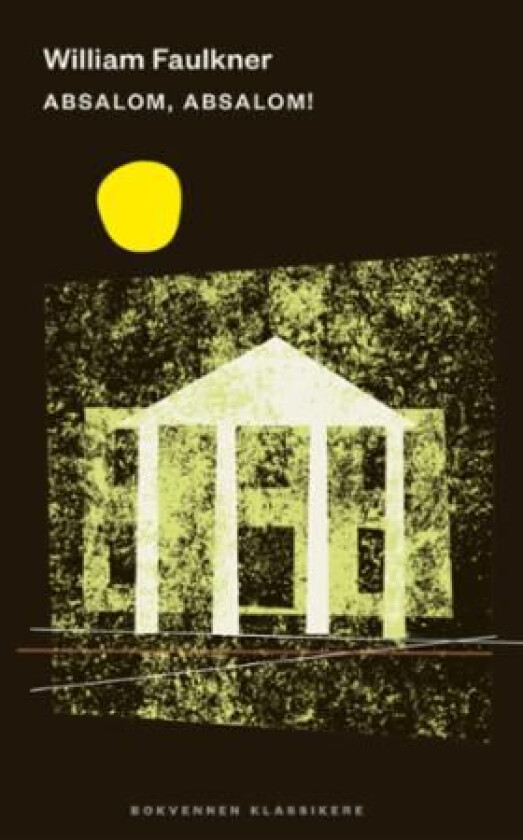 Absalom, Absalom! av William Faulkner