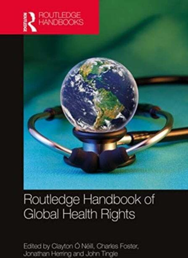 Routledge Handbook of Global Health Rights