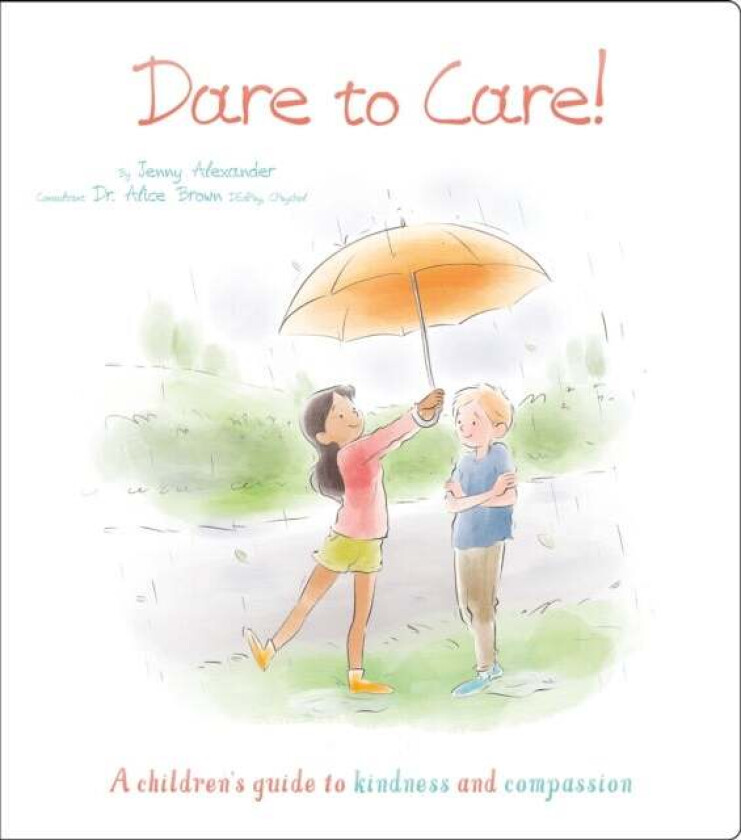 Dare to Care! av Jenny Alexander