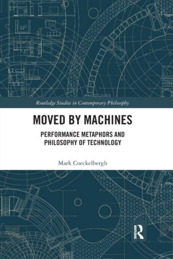 Moved by Machines av Mark Coeckelbergh