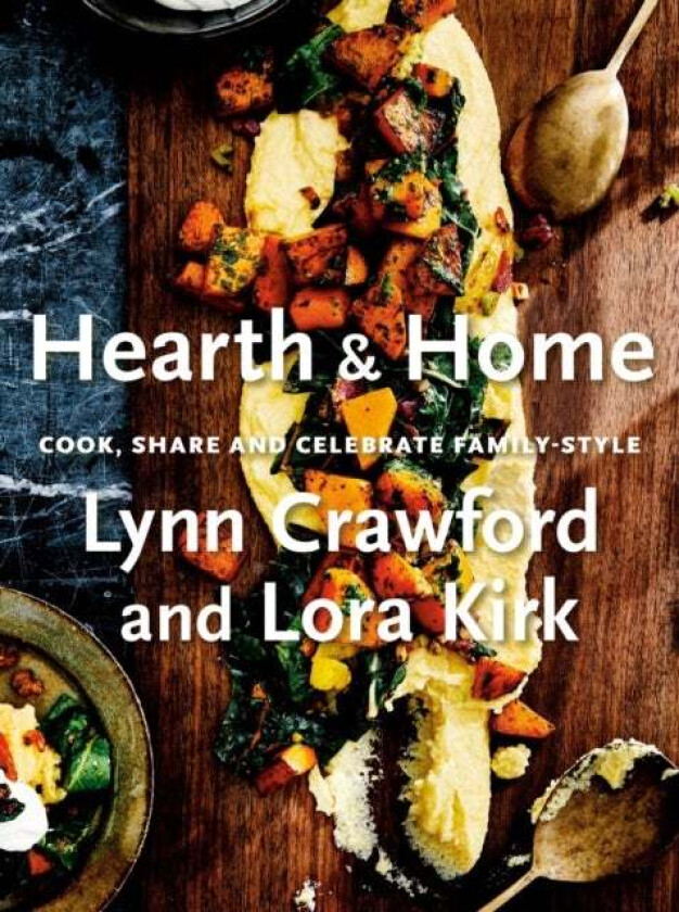 Hearth & Home av Lynn Crawford, Lora Kirk