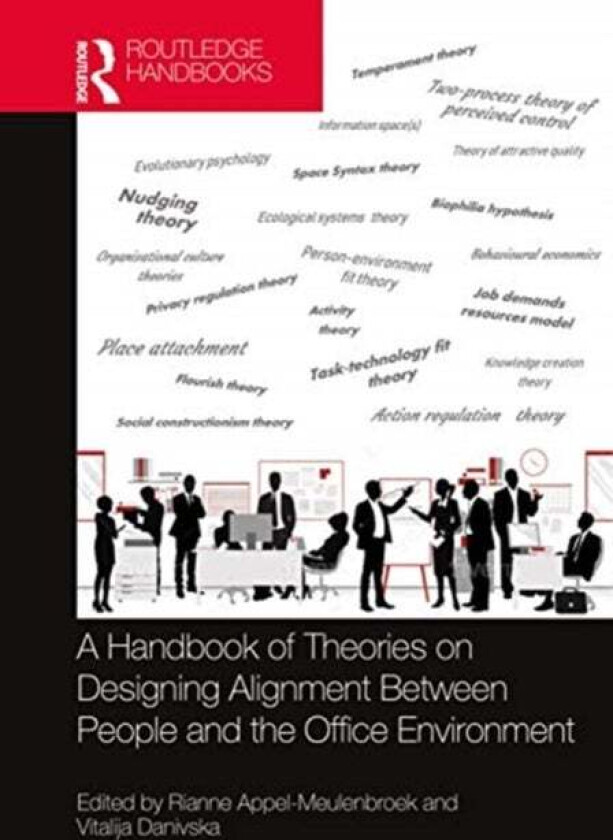 A Handbook of Theories on Designing Alignment Between People and the Office Environment