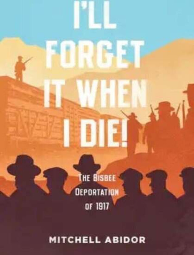 I'll Forget It When I Die! av Mitchell Abidor