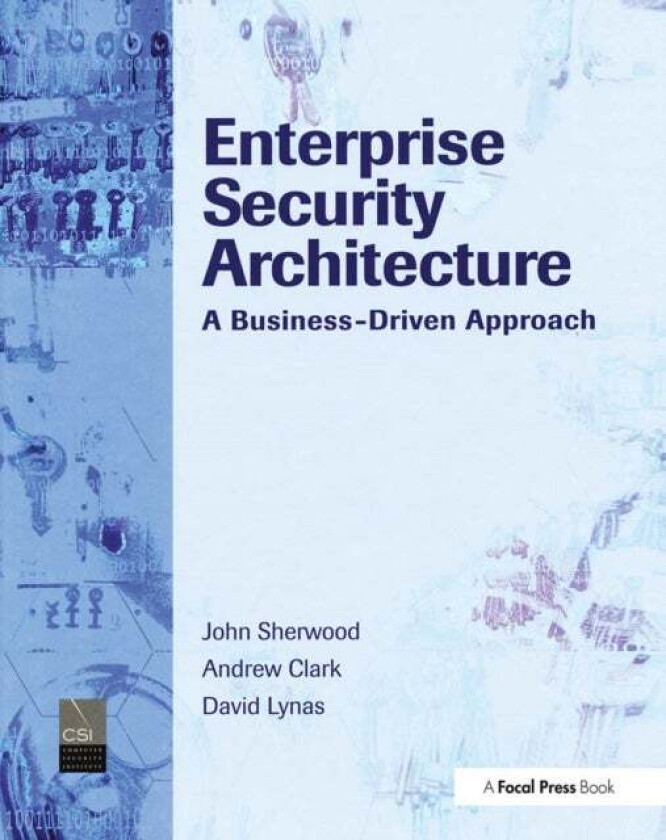 Enterprise Security Architecture av Nicholas Sherwood