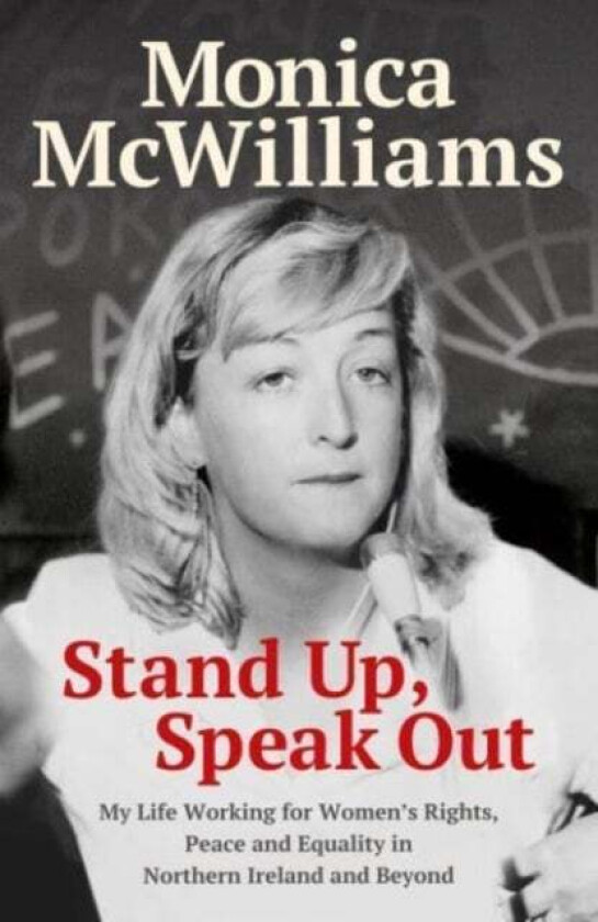 Stand Up, Speak Out av Monica McWilliams