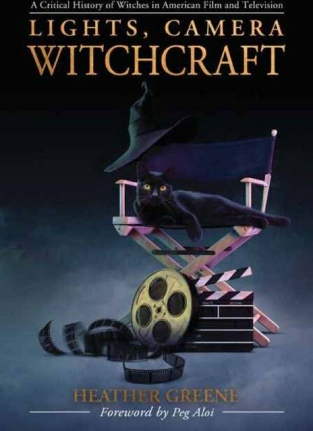 Lights, Camera, Witchcraft av Heather Greene