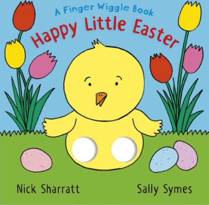 Happy Little Easter: A Finger Wiggle Book av Sally Symes