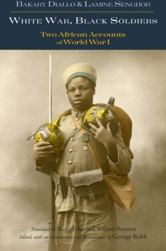 White War, Black Soldiers av Bakary Diallo, Lamine Senghor