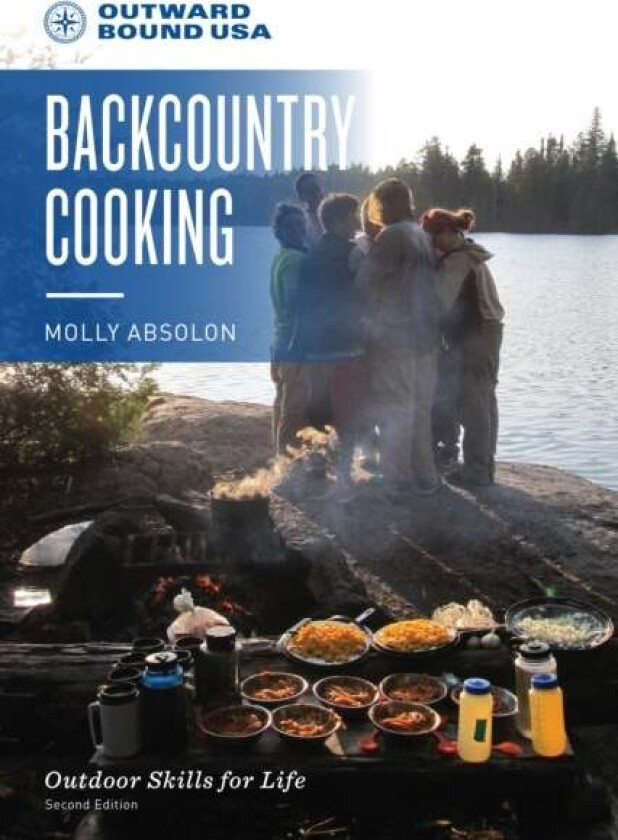 Outward Bound Backcountry Cooking av Molly Absolon