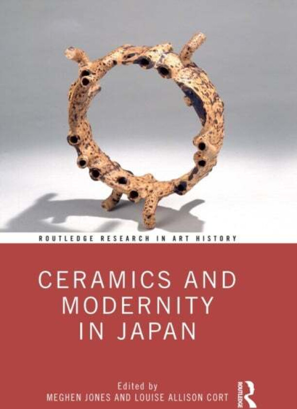 Ceramics and Modernity in Japan