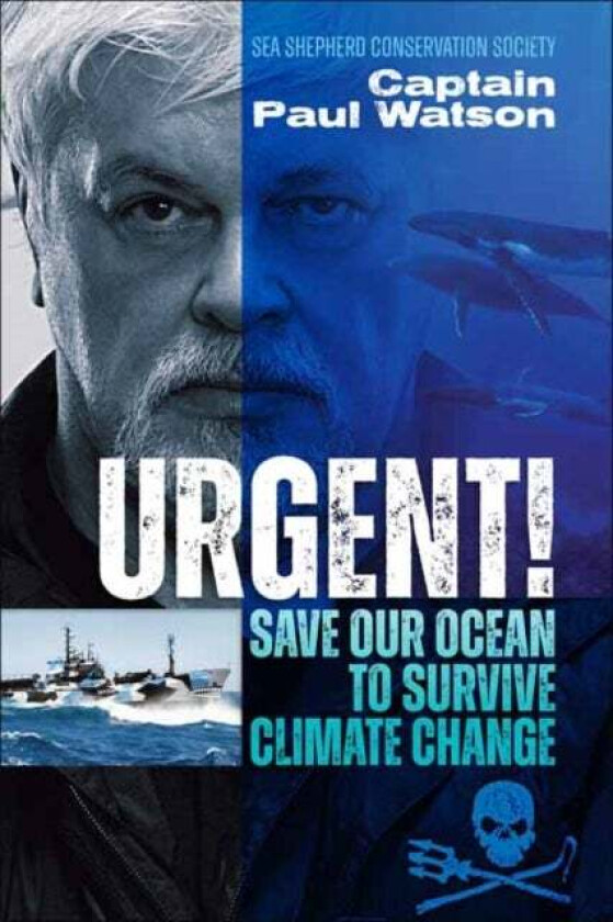 Urgent! av Captain Paul Watson