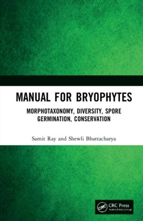 Manual for Bryophytes av Samit Ray, Shewli Bhattacharya