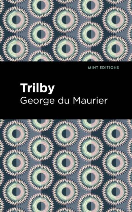 Trilby av George Du Maurier