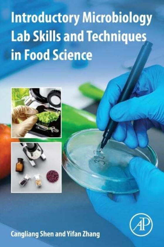 Introductory Microbiology Lab Skills and Techniques in Food Science av Cangliang (Food Microbiologist and Associate Professor/Extension Specialist Ph.