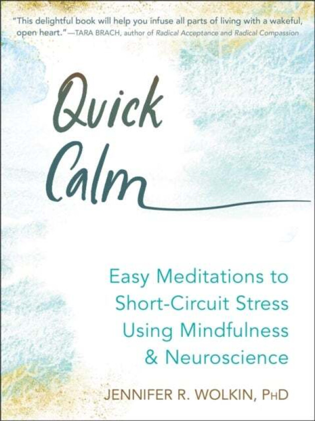 Quick Calm av Jennifer Wolkin