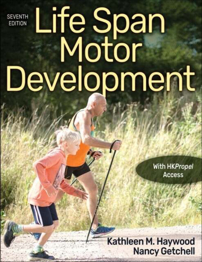 Life Span Motor Development av Kathleen M. Haywood, Nancy Getchell