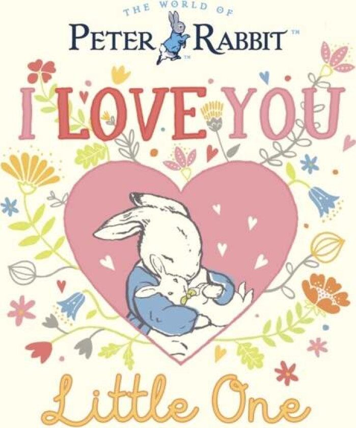 Peter Rabbit I Love You Little One av Beatrix Potter