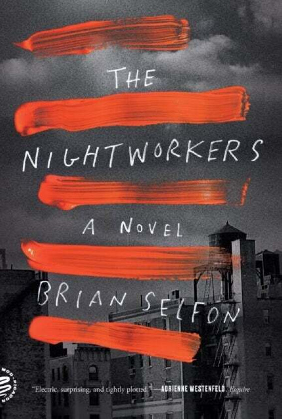 The Nightworkers av Brian Selfon
