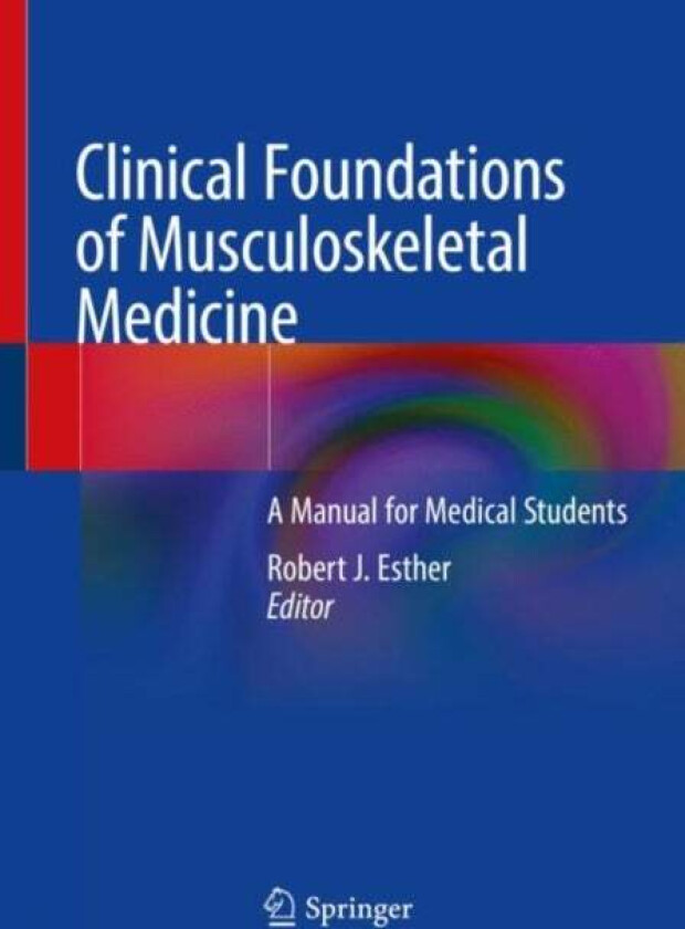 Clinical Foundations of Musculoskeletal Medicine